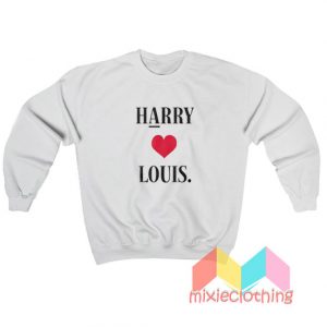 Harry Love Louis Harry Styles Sweatshirt