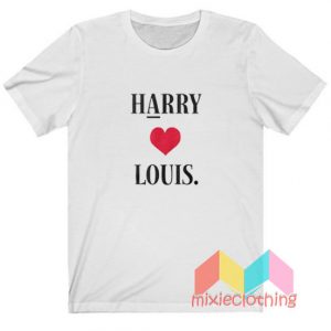 Harry Love Louis Harry Styles T-shirt