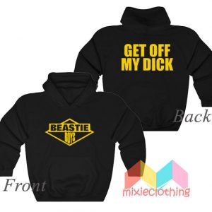 Beastie Boys Get Off My Dick Hoodie