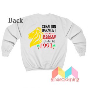 Stratton Oakmont 2nd Annual Malibu Blowout Sweatshirt