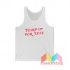 Stand Up For Love Tank Top