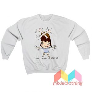 Yoshitomo Nara I Don't Want To Grow Up Sweatshirt