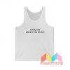 I Make My Ancestors Proud Tank Top