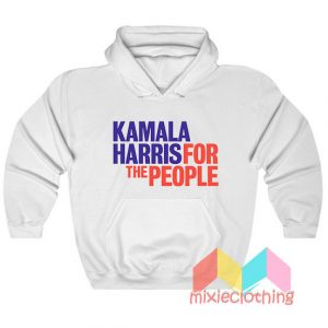 Kamala Haris For The People Hoodie