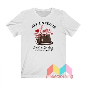 All I Need Is Love T shirt