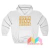 Justin Fuckin Fields Hoodie