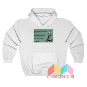 You There Fuck Off Hoodie