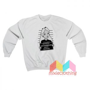 Alice In Wonderland Mugshot Sweatshirt