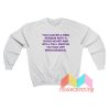 You Can Be A Kind Person With Good Heart Sweatshirt