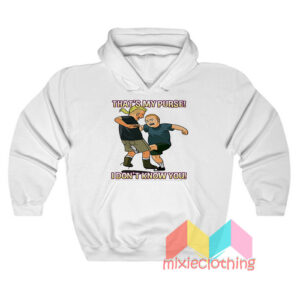 Bobby Hill That’s My Purse King Of The Hill Hoodie