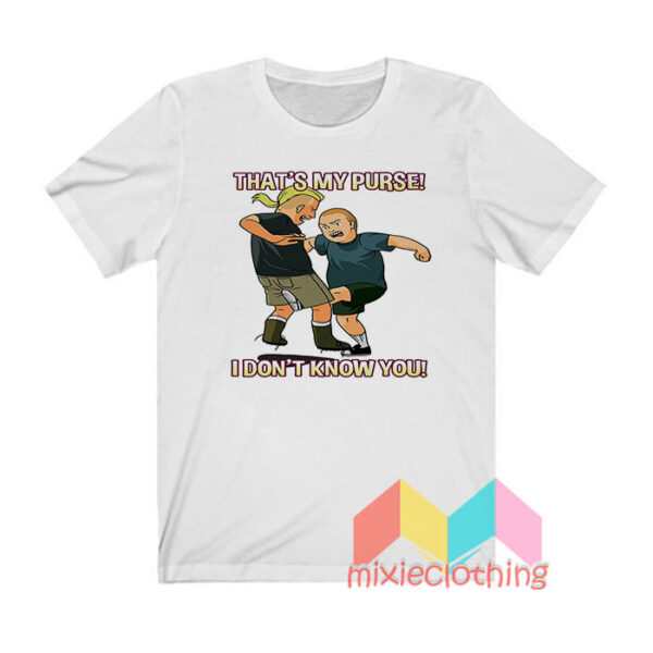 Bobby Hill That’s My Purse King Of The Hill T shirt