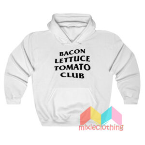 Bacon Lettuce Tomato Club Hoodie