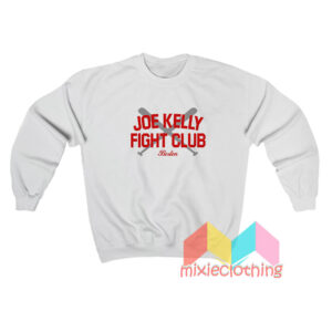 Joe Kelly Fight Club Boston Sweatshirt